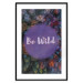 Wall Poster Be wild - composition with English text on a background of colorful forest 117030 additionalThumb 16