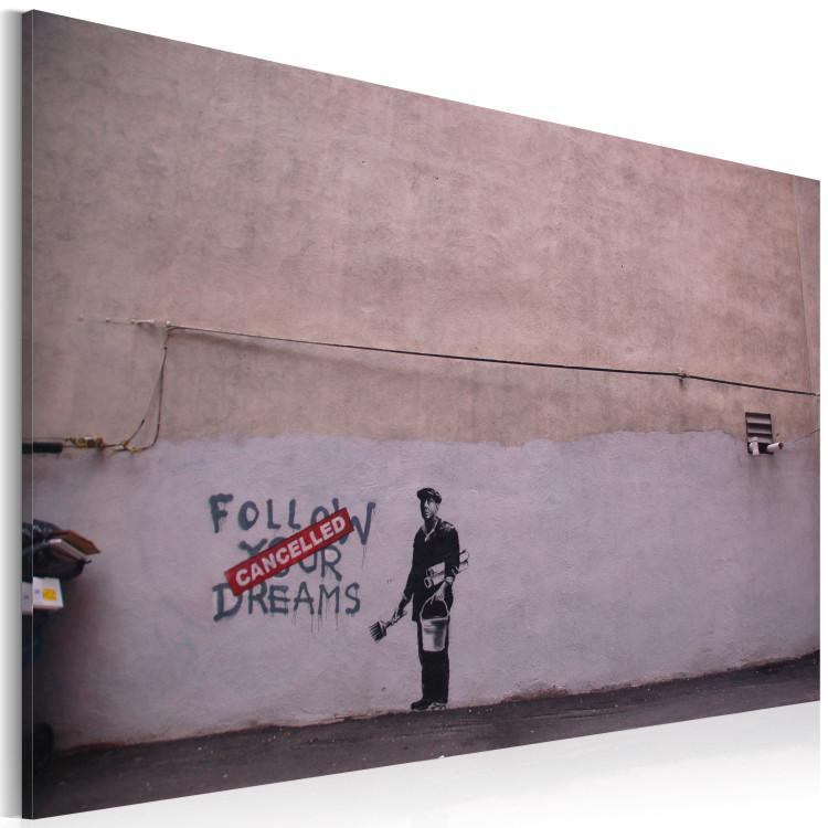 Canvas Art Print Follow your dreams: cancelled (Banksy) 58930 additionalImage 2