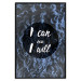 Poster I can and I will - dark composition with white English text 117540 additionalThumb 18
