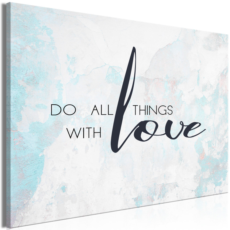 Canvas Art Print Do All Things With Love (1 Part) Wide 114250 additionalImage 2