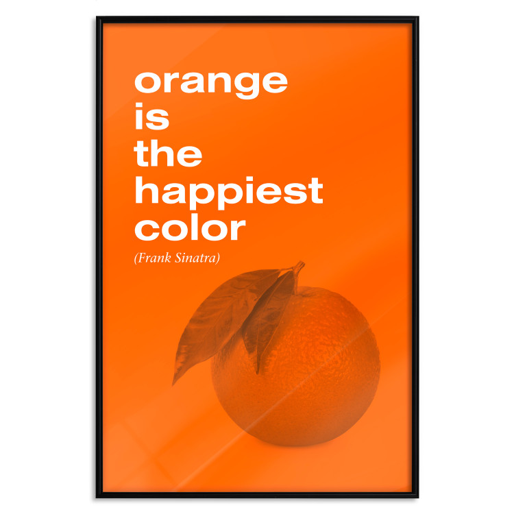 Wall Poster The Happiest Colour - quote and orange fruit on orange background 123590 additionalImage 24