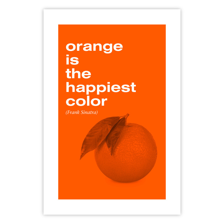 Wall Poster The Happiest Colour - quote and orange fruit on orange background 123590 additionalImage 25