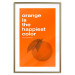 Wall Poster The Happiest Colour - quote and orange fruit on orange background 123590 additionalThumb 16