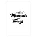 Poster Collect Moments Not Things - English text on white background 129590 additionalThumb 19