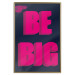 Wall Poster Be Big - intensely pink English texts on a navy blue background 131990 additionalThumb 21