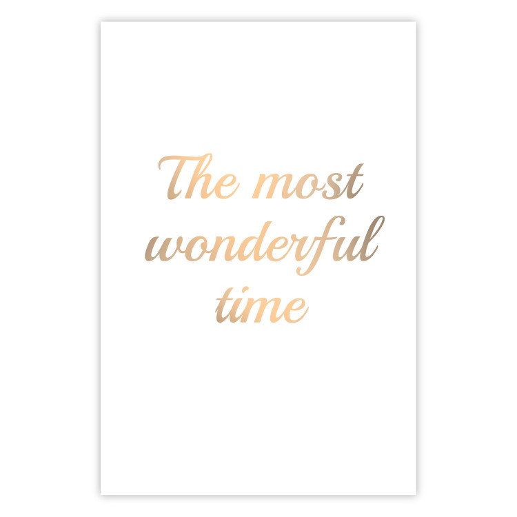 Wall Poster The Most Wonderful Time - Inscription on a White Background, Golden Sentence 146321