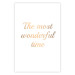 Wall Poster The Most Wonderful Time - Inscription on a White Background, Golden Sentence 146321