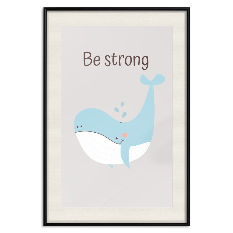 Poster Be Strong - Cheerful Blue Whale and Motivational Slogan for Children 146621 additionalImage 26