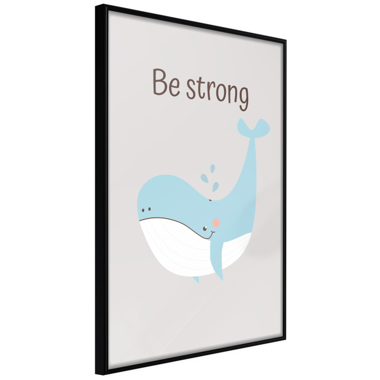 Poster Be Strong - Cheerful Blue Whale and Motivational Slogan for Children 146621 additionalImage 3