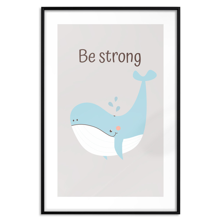 Poster Be Strong - Cheerful Blue Whale and Motivational Slogan for Children 146621 additionalImage 24