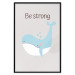 Poster Be Strong - Cheerful Blue Whale and Motivational Slogan for Children 146621 additionalThumb 5