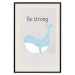 Poster Be Strong - Cheerful Blue Whale and Motivational Slogan for Children 146621 additionalThumb 26