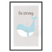 Poster Be Strong - Cheerful Blue Whale and Motivational Slogan for Children 146621 additionalThumb 24