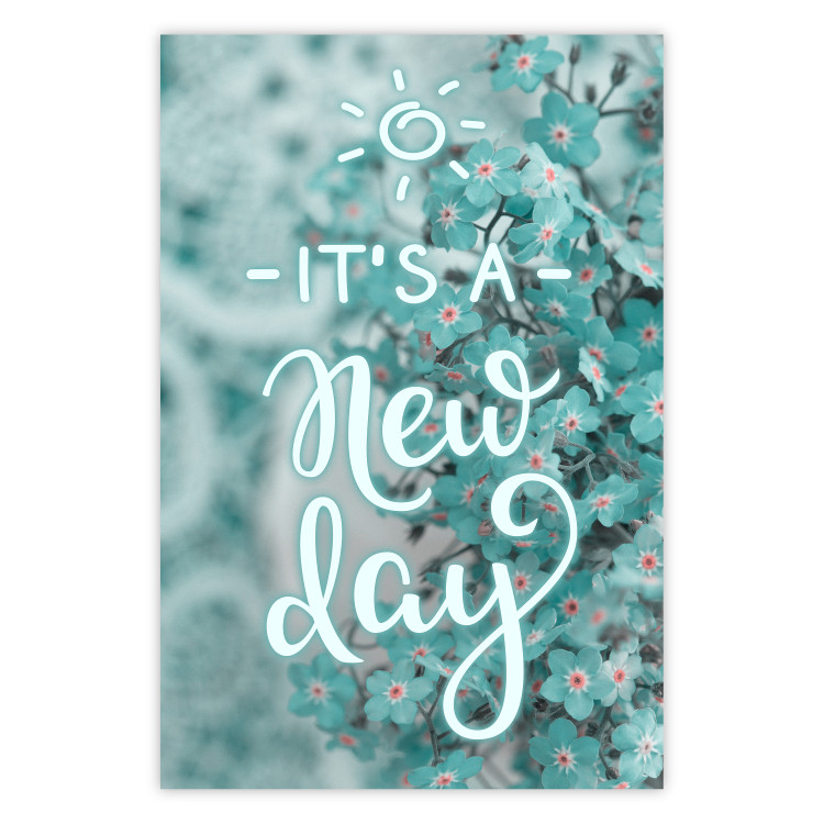 Poster It's a new day - turquoise composition with flowers and English text 116351