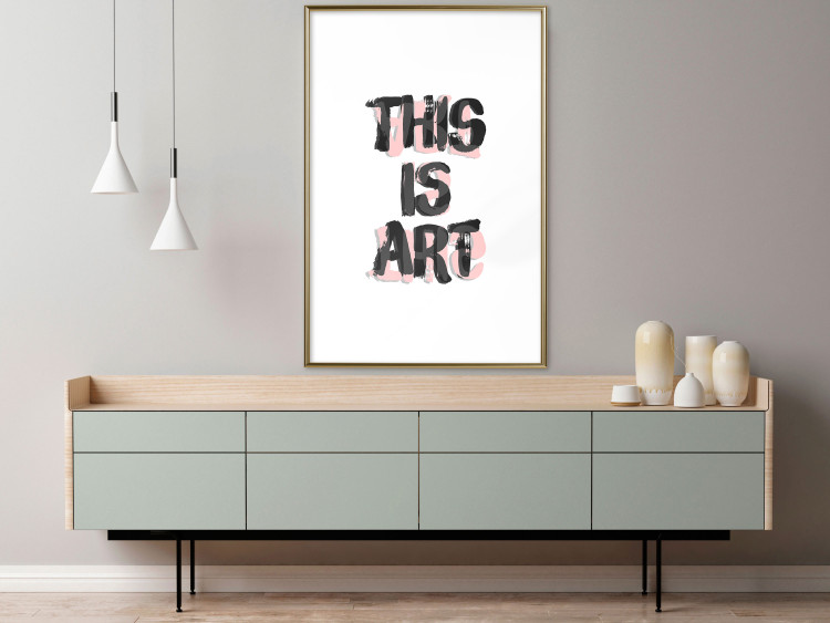 Wall Poster This Is Art - black English text in a painted style on a white background 122951 additionalImage 13