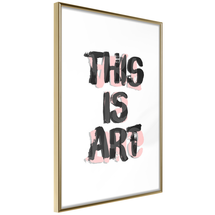 Wall Poster This Is Art - black English text in a painted style on a white background 122951 additionalImage 14