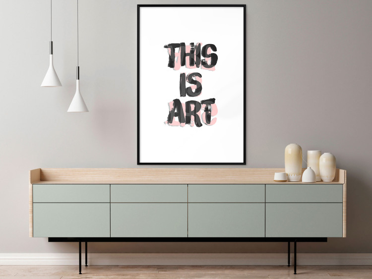 Wall Poster This Is Art - black English text in a painted style on a white background 122951 additionalImage 4