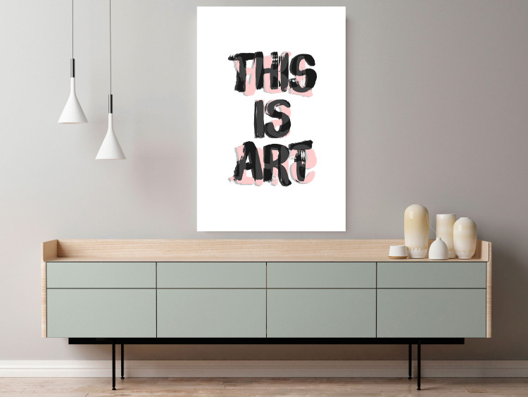 Wall Poster This Is Art - black English text in a painted style on a white background 122951 additionalImage 23