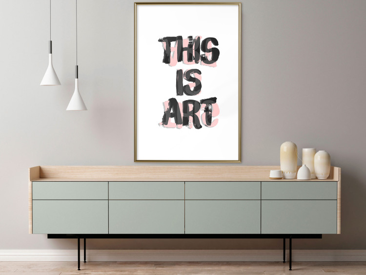 Wall Poster This Is Art - black English text in a painted style on a white background 122951 additionalImage 7
