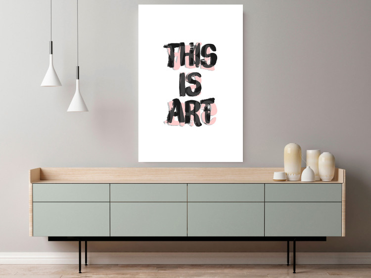 Wall Poster This Is Art - black English text in a painted style on a white background 122951 additionalImage 2