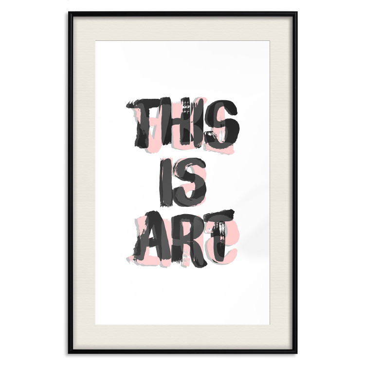 Wall Poster This Is Art - black English text in a painted style on a white background 122951 additionalImage 18