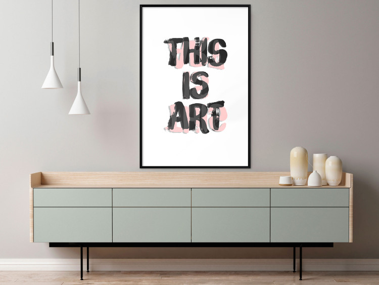 Wall Poster This Is Art - black English text in a painted style on a white background 122951 additionalImage 5
