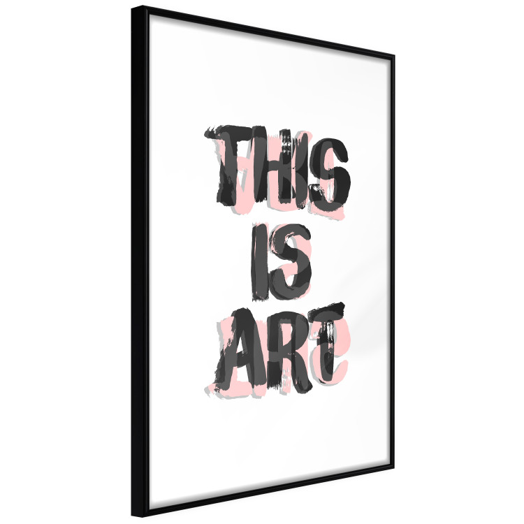 Wall Poster This Is Art - black English text in a painted style on a white background 122951 additionalImage 10