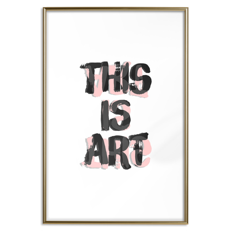 Wall Poster This Is Art - black English text in a painted style on a white background 122951 additionalImage 14