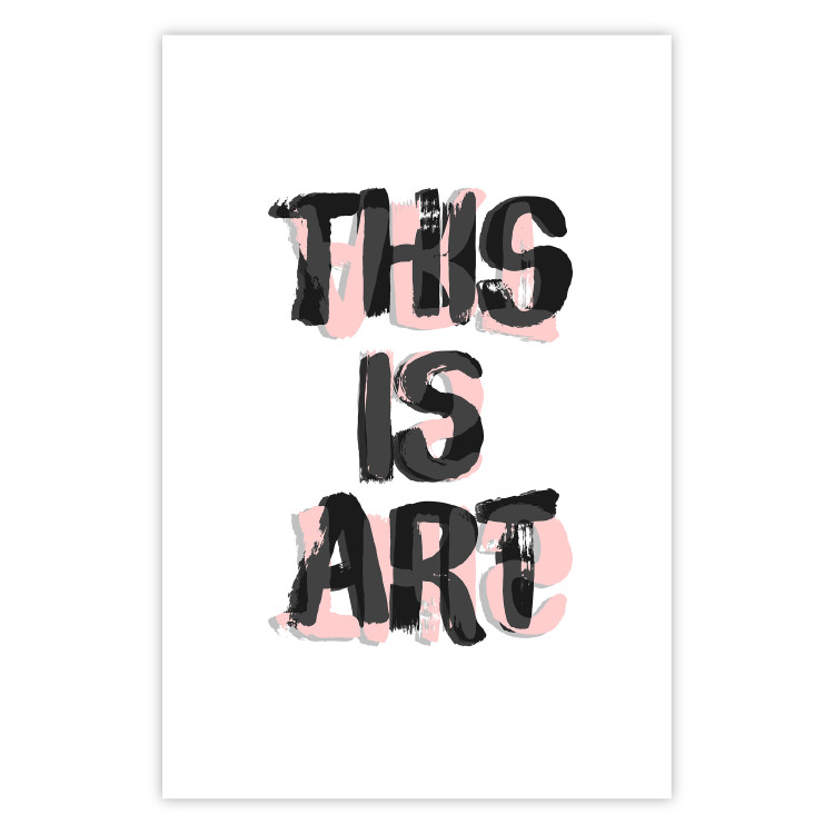 Wall Poster This Is Art - black English text in a painted style on a white background 122951