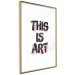 Wall Poster This Is Art - black English text in a painted style on a white background 122951 additionalThumb 6
