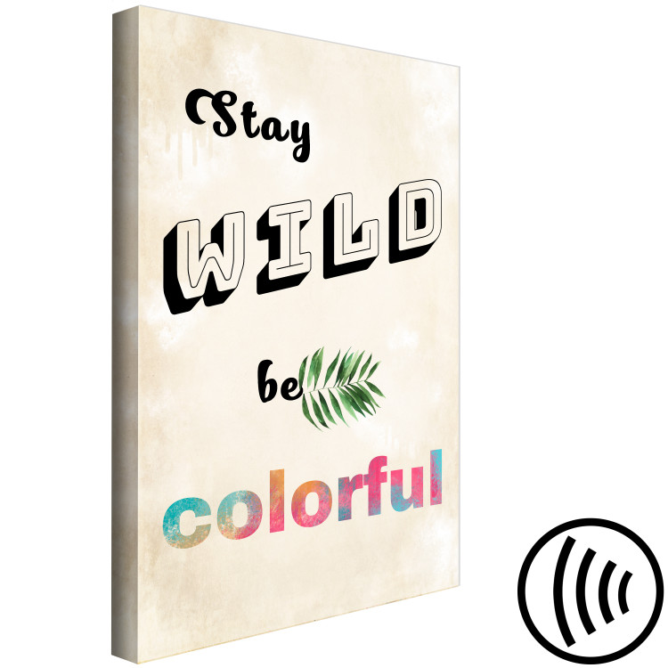 Canvas Art Print Be wild, be colourful - colourful English inscription 128951 additionalImage 6