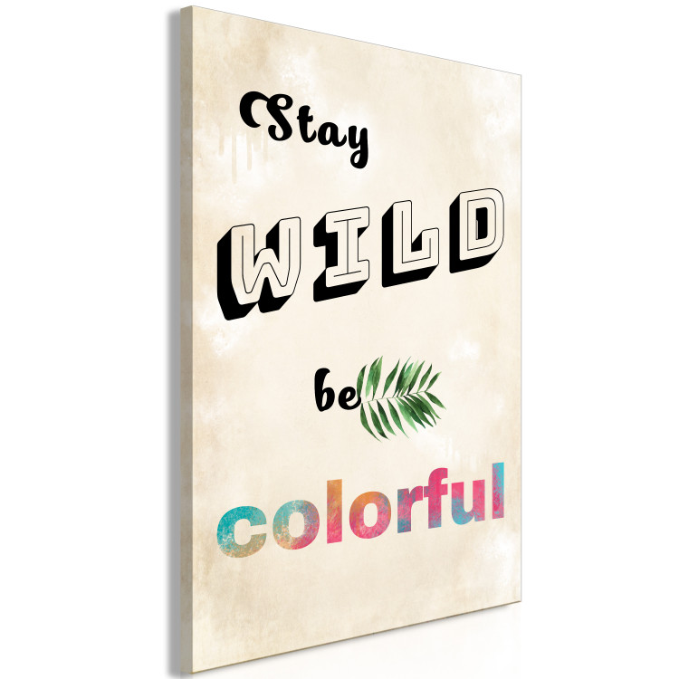 Canvas Art Print Be wild, be colourful - colourful English inscription 128951 additionalImage 2