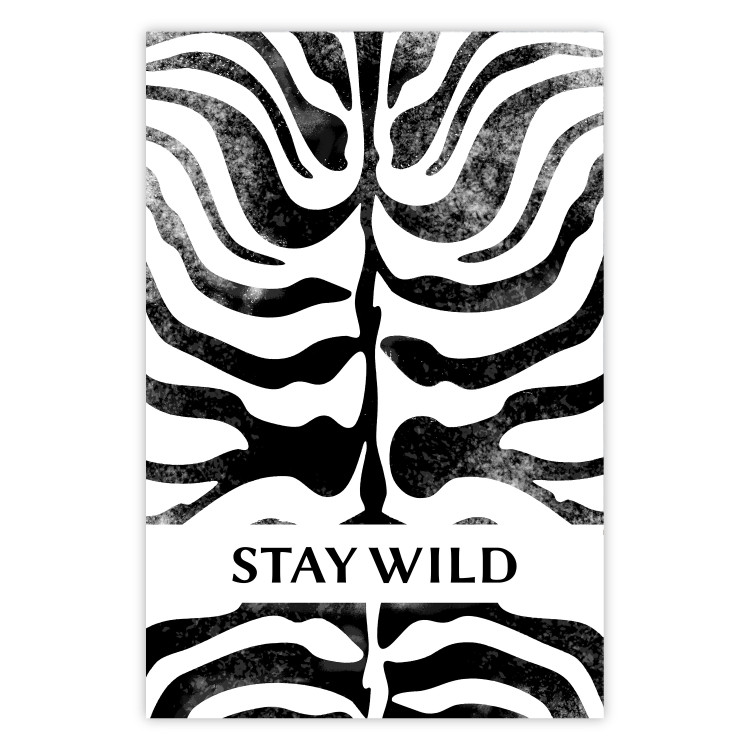 Wall Poster Stay Wild - English inscriptions on a black-and-white zebra background 127061