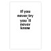 Poster If you never try you'll never know - English inscription on white background 123971 additionalThumb 25