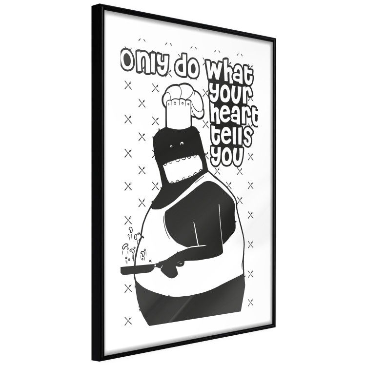 Wall Poster Only Do What Your Heart Tells You - black and white composition with text 114581 additionalImage 11
