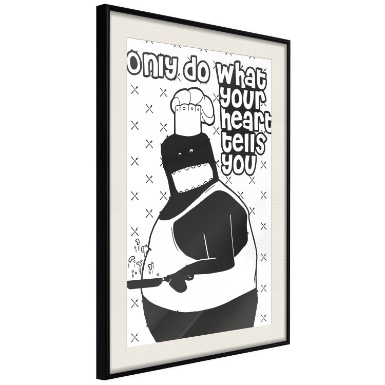 Wall Poster Only Do What Your Heart Tells You - black and white composition with text 114581 additionalImage 3