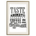 Wall Poster Taste Aromatic Coffee - black English texts related to coffee 114681 additionalThumb 19