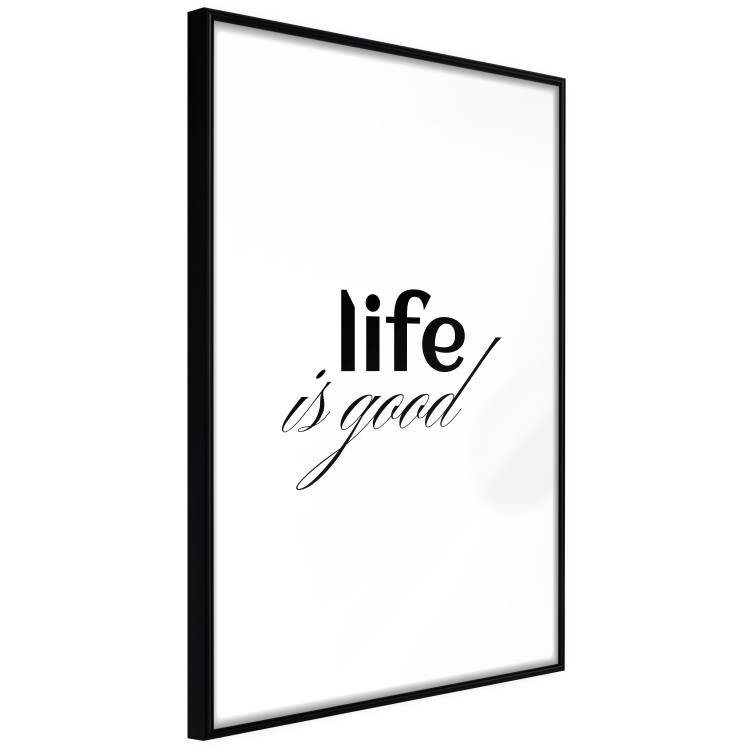 Poster Life Is Good - Typographic Composition, Black Lettering on a White Background 146181 additionalImage 3