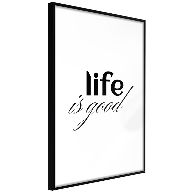 Poster Life Is Good - Typographic Composition, Black Lettering on a White Background 146181 additionalImage 7