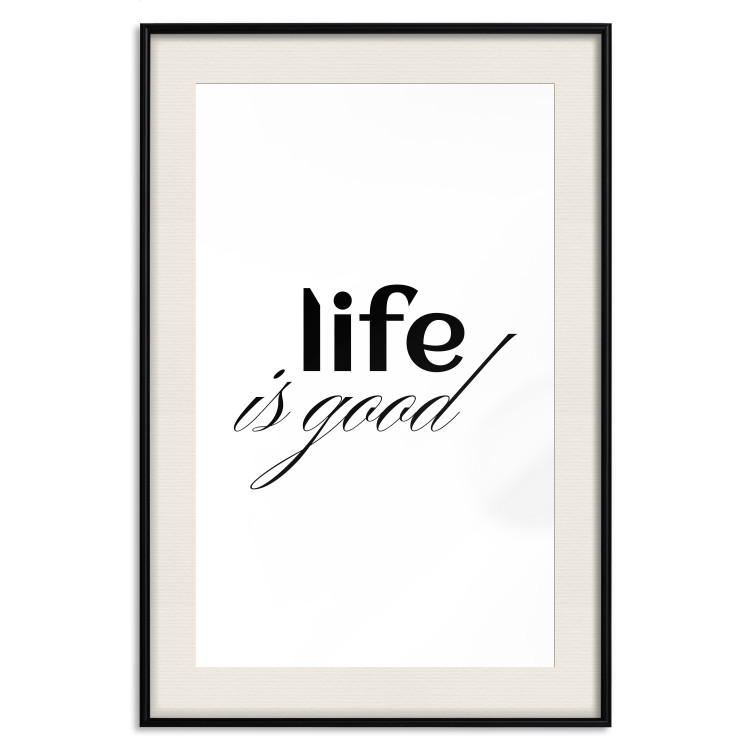 Poster Life Is Good - Typographic Composition, Black Lettering on a White Background 146181 additionalImage 25