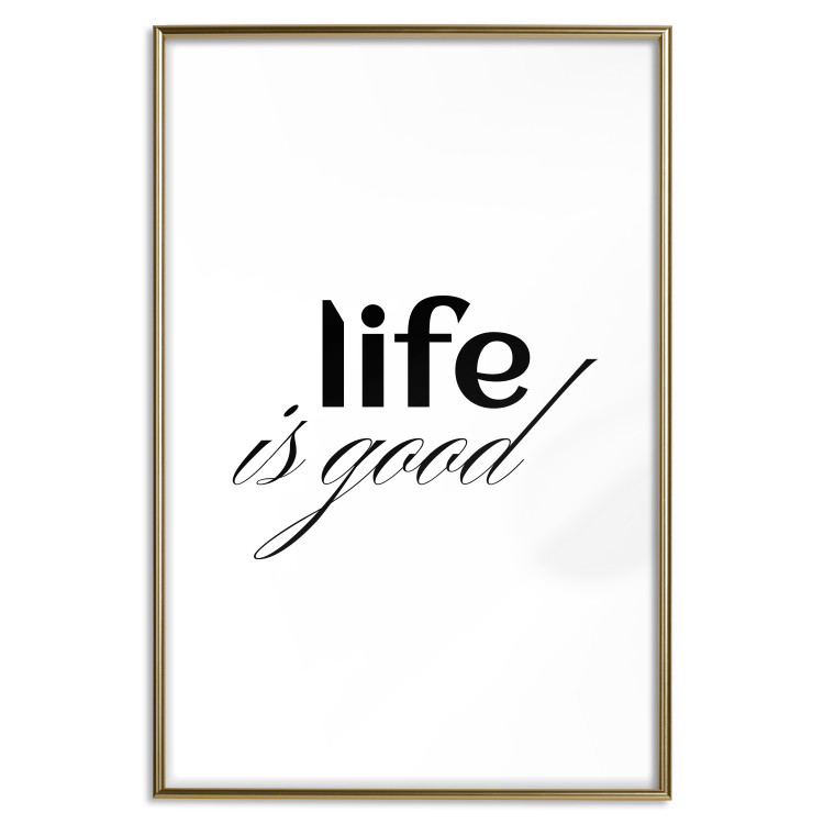 Poster Life Is Good - Typographic Composition, Black Lettering on a White Background 146181 additionalImage 23
