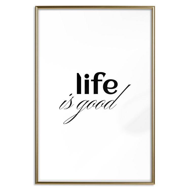 Poster Life Is Good - Typographic Composition, Black Lettering on a White Background 146181 additionalImage 26