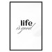 Poster Life Is Good - Typographic Composition, Black Lettering on a White Background 146181 additionalThumb 20