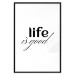 Poster Life Is Good - Typographic Composition, Black Lettering on a White Background 146181 additionalThumb 21