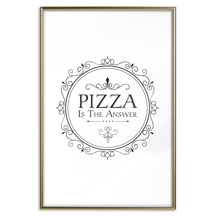 Poster Pizza is the Answer - black and white composition with English text 114591 additionalImage 14