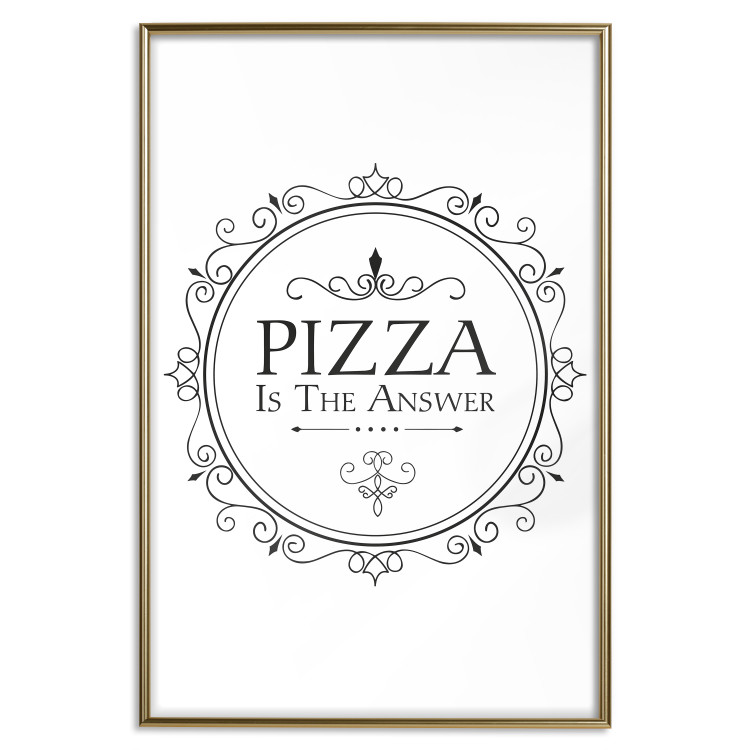 Poster Pizza is the Answer - black and white composition with English text 114591 additionalImage 16