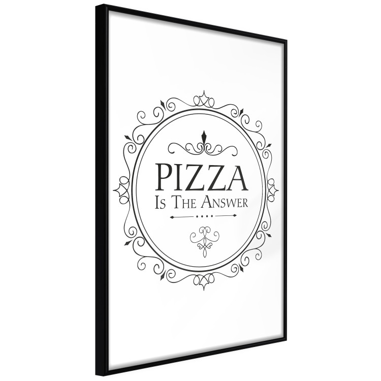 Poster Pizza is the Answer - black and white composition with English text 114591 additionalImage 10