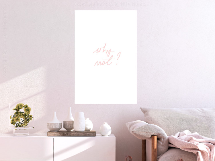Wall Poster Why Not? - delicate pink English text on a white background 123202 additionalImage 2