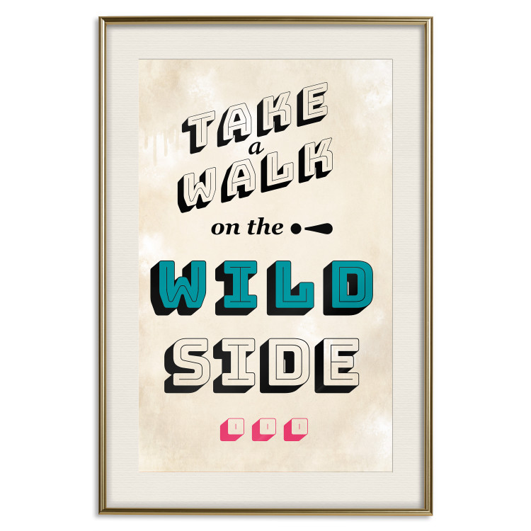 Wall Poster Take Walk on the Wild Side - colorful English text on a beige background 128922 additionalImage 20