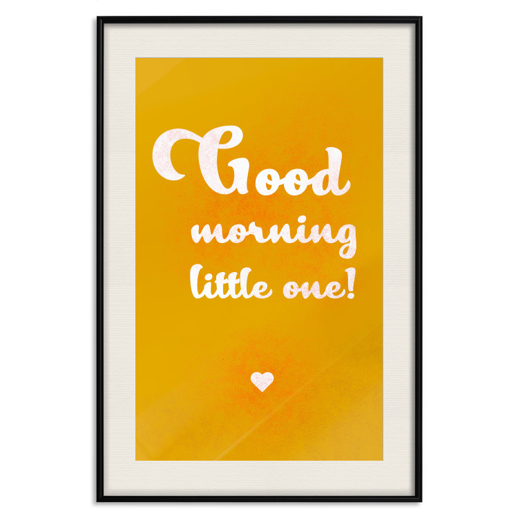 Poster Good Morning Little One - white English text on a yellow background 135722 additionalImage 23